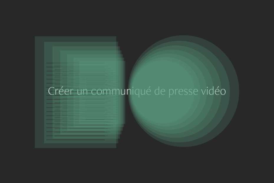 Créer un communiqué de presse video