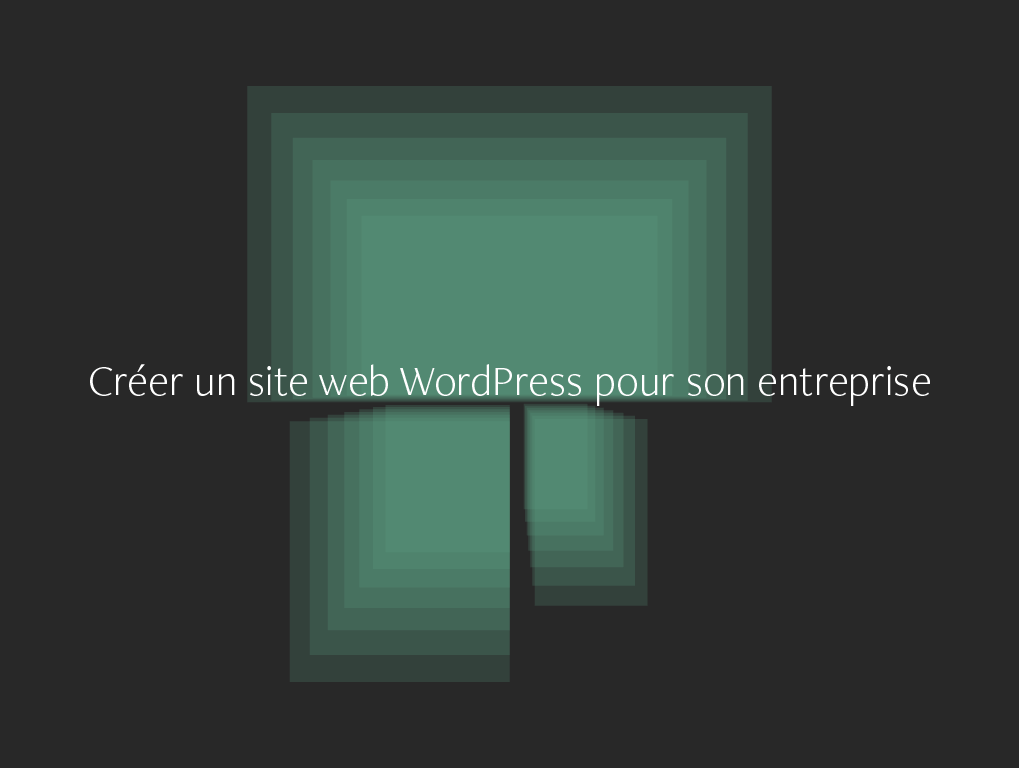 Création site internet WordPress pour son entreprise à Nantes