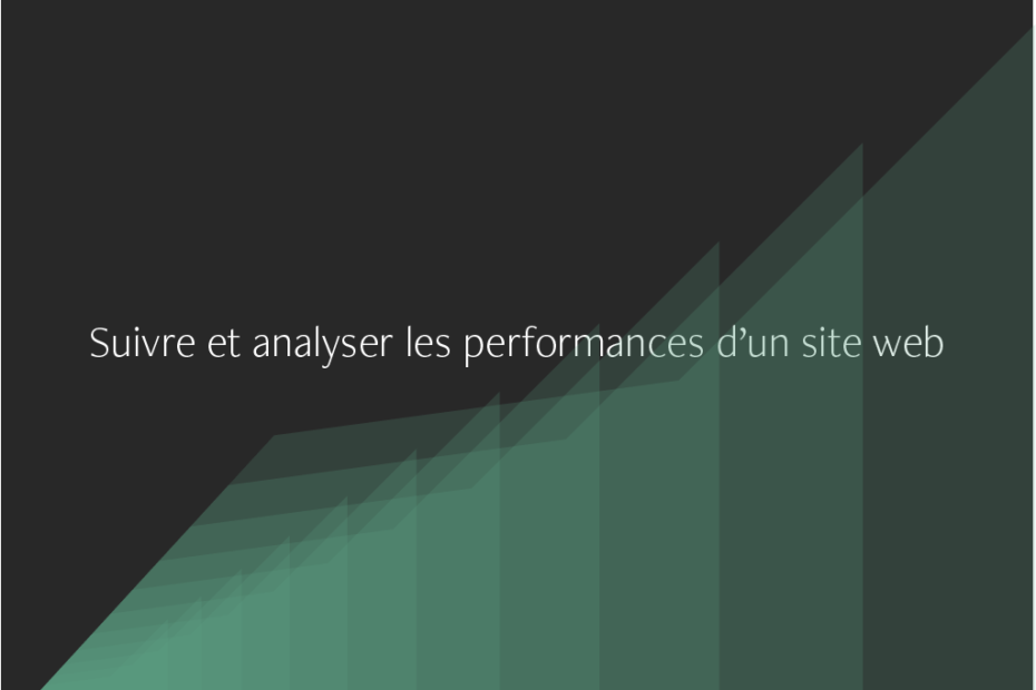 Suivre et analyser les performances d'un site web